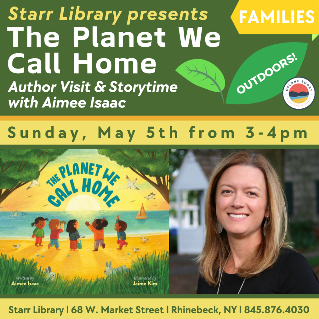 program for families, the planet we call home with local author aimee isaac, sunday may 5 at 3pm